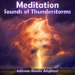 Meditation  Sounds of Thunderstorms, Dante Alighieri