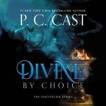 Divine by Choice, P. C. Cast