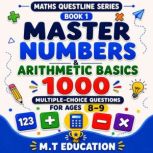 Master Numbers Arithmetic Basics, M.T Education