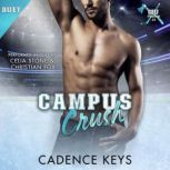 Campus Crush, Cadence Keys