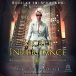 Secret Inheritance, Michael Anderle