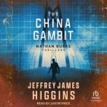 The China Gambit, Jeffrey James Higgins