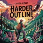 Harder Outline, Crystal  Ripley