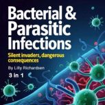 Bacterial  Parasitic Infections, Lilly Richardsen