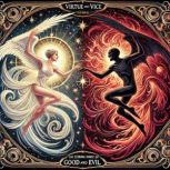 Virtue and Vice The Eternal Dance of..., Henry J. Howes