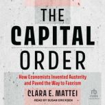 The Capital Order, Clara E. Mattei