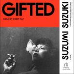 Gifted, Suzumi Suzuki