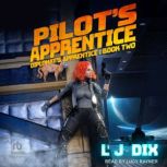 Pilots Apprentice, L J Dix