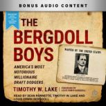 The Bergdoll Boys, Timothy W. Lake