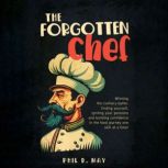 The Forgotten Chef, Phil D. May