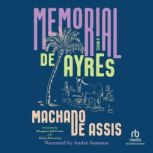Memorial de Ayres, Joaquim Maria Machado de Assis