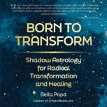 Born to Transform, Bella Popa