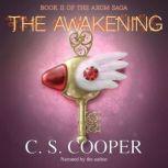 The Awakening, C. S. Cooper