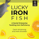 Lucky Iron Fish, Gavin Armstrong