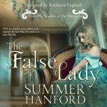 The False Lady, Summer Hanford