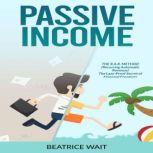 PASSIVE INCOME, Beatrice Wait