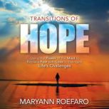 Transitions of Hope, Maryann Roefaro
