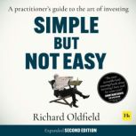 Simple But Not Easy Second Edition, Richard Oldfield