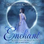 Enchant, Demelza Carlton