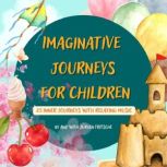 Imaginative journeys for children, Jurgen Fritsche