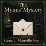 The Mynns Mystery, George Manville Fenn
