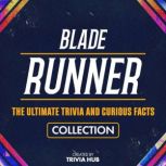 Blade Runner  The Ultimate Trivia An..., Trivia Hub