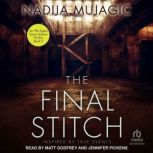 The Final Stitch, Nadija Mujagic