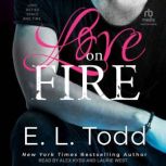 Love on Fire, E. L. Todd