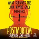 Postmortem, Courtney Lund ONeil