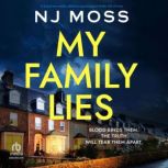 My Family Lies, NJ Moss