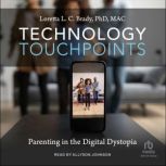 Technology Touchpoints, PhD MAC Brady