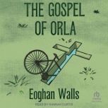 The Gospel of Orla, Eoghan Walls