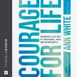 Courage For Life, Ann White