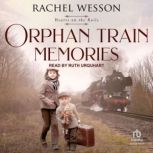 Orphan Train Memories, Rachel Wesson