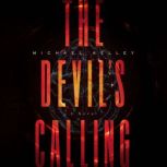The Devils Calling, Michael Kelley