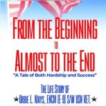 From the Beginning to Almost to the E..., Orbie Lee Mays USN Retired