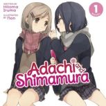 Adachi and Shimamura Light Novel Vo..., Hitoma Iruma