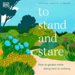 To Stand and Stare, Andrew Timothy OBrien