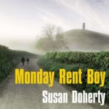 Monday Rent Boy, Susan Doherty