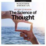 Return to Reason The Science of Thought, Scientific American