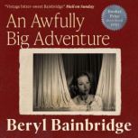An Awfully Big Adventure, Beryl Bainbridge