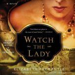 Watch the Lady, Elizabeth Fremantle