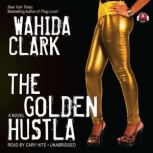 The Golden Hustla, Wahida Clark