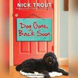 Dog Gone, Back Soon, Nick Trout