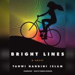 Bright Lines, Tanwi Nandini Islam