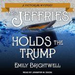 Mrs. Jeffries Holds the Trump, Emily Brightwell