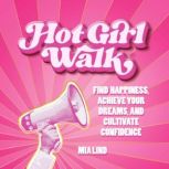 Hot Girl Walk, Mia Lind