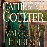The Valcourt Heiress, Catherine Coulter