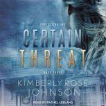 Certain Threat, Kimberly Rose Johnson