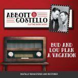 Abbott and Costello Bud and Lou Plan..., John Grant